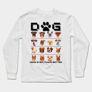 dog - make everything better Long Sleeve T-Shirt